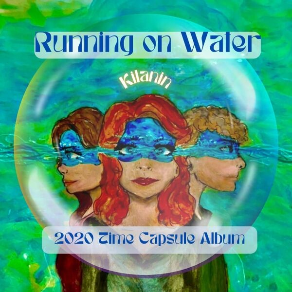 Cover art for Running on Water (2020 Time Capsule Album)